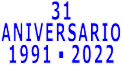 31 ANIVERSARIO 1991 - 2022